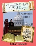 Secrets Of The Popes: Papal Mysteries Exposed (Book & 2 Audio CDs)