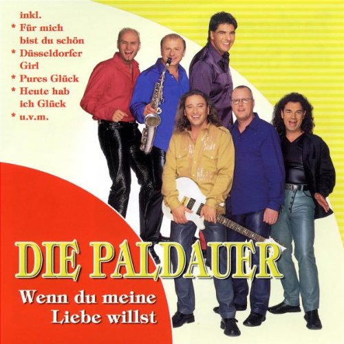 Die Paldauer - Wenn du meine Liebe willst - Zortam Music