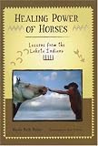 Healing Power of Horses: Lessons From the Lakota Indians