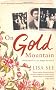 On Gold Mountain: A Family Memoir of Love, Struggle and Survival
