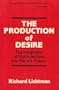 The Production of Desire: The Integration of Psychoanalysis into Marxist Theory