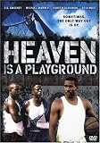 Heaven Is a Playground