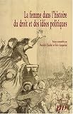 La femme dans l'histoire du droit et des id�es politiques