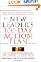 The New Leader's 100-Day Action Plan: How to Take Charge, Build Your Team, and Get Immediate Results