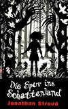 Die Spur ins Schattenland
