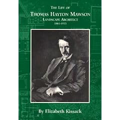 The Life of Thomas Hayton Mawson, Landscape Architect 1861-1933