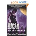 Kitty and the Silver Bullet (Kitty Norville 4)