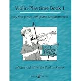 DeKeyser, Paul - Violin Playtime Book 1 - Violin and Piano - Faber Music Edition