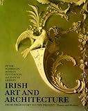 Irish art and architecture from prehistory to the present