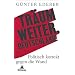 Tr�um weiter, Deutschland!: Politisch korrekt gegen die Wand