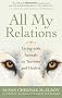 All My Relations: Living with Animals as Teachers and Healers