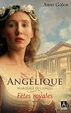 Ang�lique, Tome 3 : F�tes royales