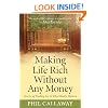 Making Life Rich Without Any Money: Stories of Finding Joy in What Really Matters