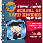 Family Guy: The Stewie Griffin School of Hard Knocks Grad Pad: A Personalized, Ultra-Confidential Yearbook book cover