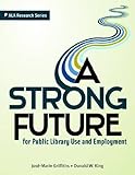 A strong future for public library use and employment