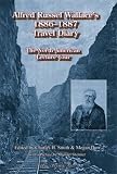 Alfred Russel Wallace's 1886-1887 travel diary : the North American lecture tour