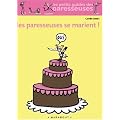 Les Paresseuses se marient !
