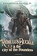 Romulus Buckle & the City of the Founders (The Chronicles of the Pneumatic Zeppelin)
