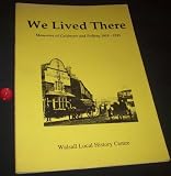 We lived there : memories of Caldmore and Palfrey, 1910-1935