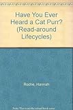 Have you ever heard a cat purr?