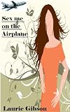 Sex me on the Airplane