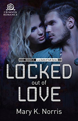 Locked Out of Love (Guild of Truth)