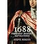 1688: The First Modern Revolution