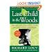 Last Child in the Woods: Saving Our Children From Nature-Deficit Disorder