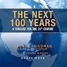 The Next 100 Years: A Forecast for the 21st Century