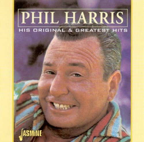 Phil Harris - Phil Harris - His Original & Greatest Hits [original Recordings Remastered] - Zortam Music