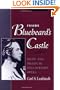 Inside Bluebeard's Castle: Music and Drama in B�1/2la Bart�1/2k's Opera