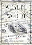 Wealth: Is It Worth It?