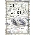 Wealth: Is It Worth It?