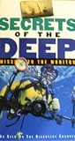 Secrets of the Deep: Mission To the Monitor