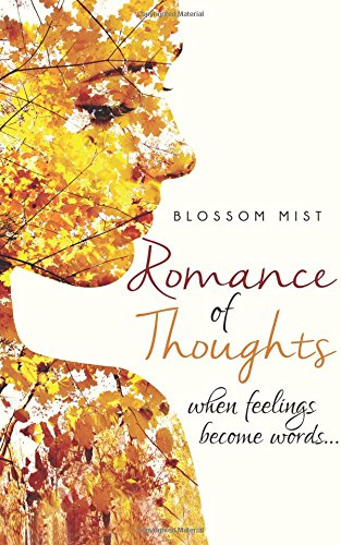 Romance of Thoughts: When Feelings Become Words...