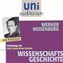Werner Heisenberg - ein Portrait . Fachbereich: Wissenschaftsgeschichte (uni auditorium)