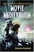 Book Movie Medievalism: The Imaginary Middle Ages