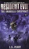 The Umbrella Conspiracy (Resident Evil #1)