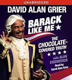 Barack like me : the chocolate covered truth