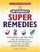 Jerry Baker's Supermarket Super Remedies: 1,649 Shopping Cart Solutions to Ease Everything from an Aching Back and Arthritic Knees to a Grumpy Gut, High ... More! (Jerry Baker's Good Health series)