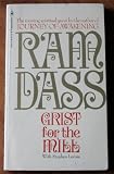 Grist for the mill: Ram Dass 9780553124576: Grist for the mill