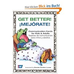Get Better!/Mejorate!: Communication Cards for Kids & Adults/Tarjetas de Comunicacion Para Ninos y Adultos: Communication Cards for Kids and Adults