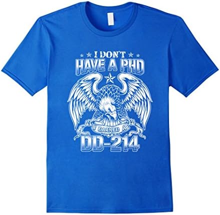 Men's Veterans T shirts - I don't have a PHD DD-214 XL Royal Blue