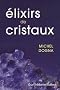 Elixirs de Cristaux