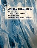 Clinical Chemistry: Delmars Clinical Laboratory Manual Series