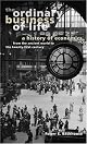 The Ordinary Business of Life: A History of Economics from the Ancient World to the Twenty-First Century