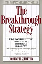 The Breakthrough Strategy The Breakthrough Strategy