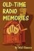 Old-Time Radio Memories