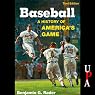 Baseball: A History of America's Game