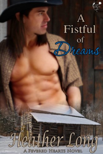 A Fistful of Dreams (Fevered Hearts #4)